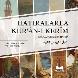 Hatıralarla Kur'an-ı Kerim